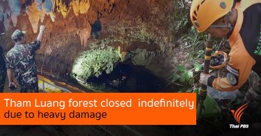 Tham Luang forest closed  indefinitely due to heavy damage 