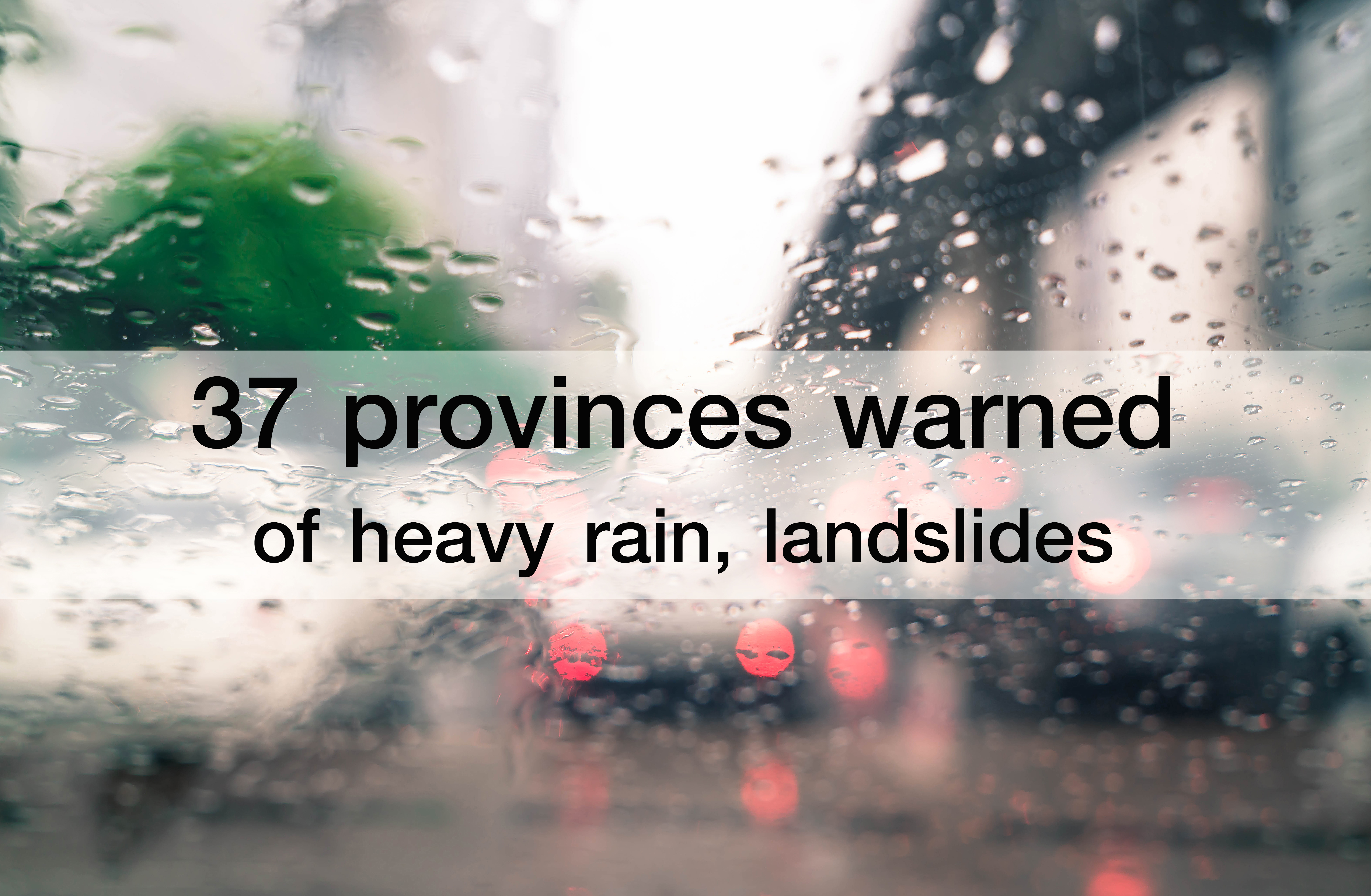 37 provinces warned of heavy rain, landslides |