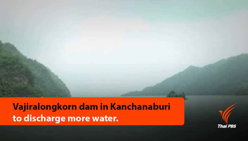 Vajiralongkorn dam in Kanchanaburi to discharge more water  |