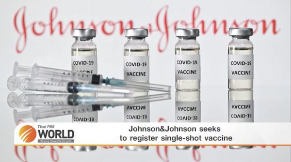 Johnson&Johnson seeks to register single-shot vaccine – Thai PBS World Tonight [2nd February 2021]
