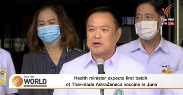 Health minister expects first batch of Thai-made AstraZeneca vaccine in June – Thai PBS World Tonight [17th March 2021]