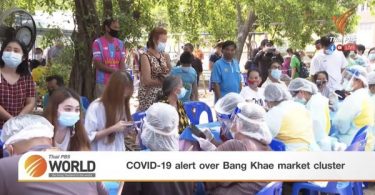 COVID-19 alert over Bang Khae market cluster – Thai PBS World Tonight [15th March 2021]