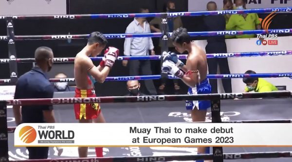 Muay Thai to make debut at European Games 2023 – Thai PBS World Tonight [3rd March 2021]